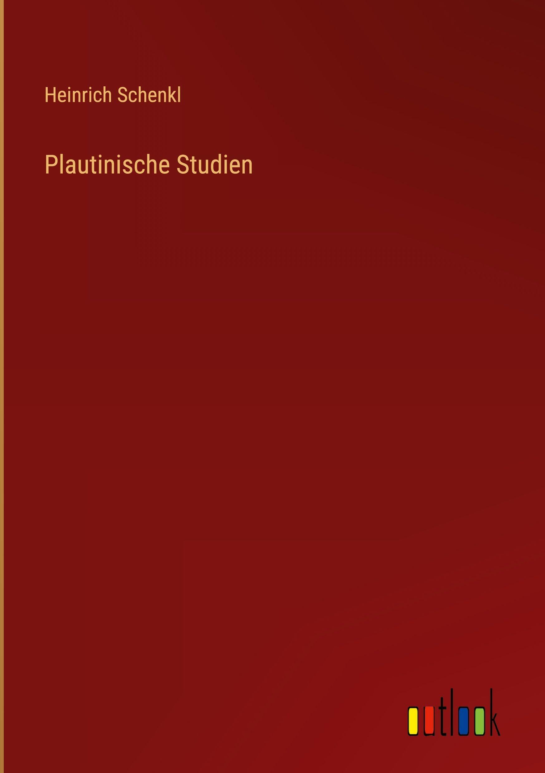 Plautinische Studien