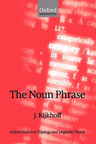 The Noun Phrase (Oxford Studies In Typology And Linguistic Theory)
