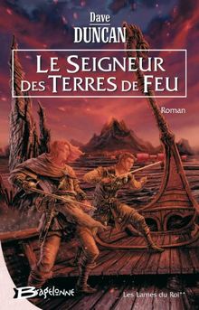 Les Lames du roi. Vol. 2. Le seigneur des terres de feu