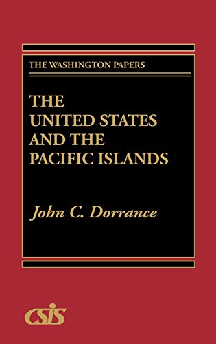 The United States and the Pacific Islands (Washington Papers)