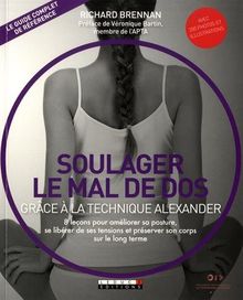 Soulager le mal de dos grâce à la technique Alexander : rééquilibrer sa posture pour rééquilibrer sa vie