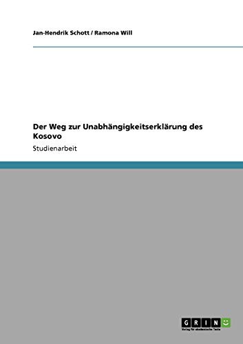 Der Weg zur Unabhängigkeitserklärung des Kosovo