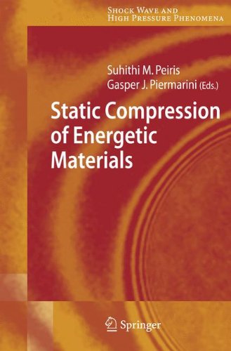 Static Compression of Energetic Materials (Shock Wave and High Pressure Phenomena)