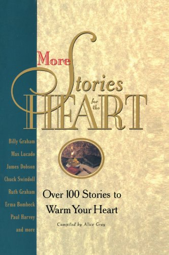 More Stories for the Heart: Over 100 Stories to Warm Your Heart