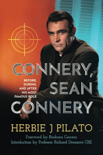 Connery, Sean Connery – Before, During, and After His Most Famous Role