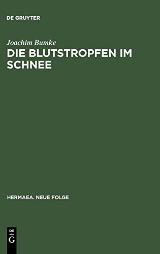 Die Blutstropfen im Schnee: Über Wahrnehmung und Erkenntnis im »Parzival« Wolframs von Eschenbach (Hermaea. Neue Folge, Band 94)