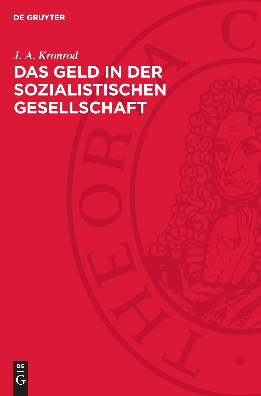 Das Geld in der Sozialistischen Gesellschaft: Theoretischer Grundriß