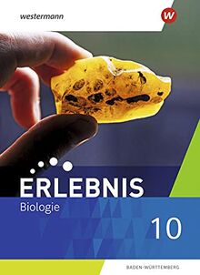 Erlebnis Biologie / Erlebnis Biologie - Ausgabe 2022 für Baden-Württemberg: Ausgabe 2022 für Baden-Württemberg / Schülerband 10