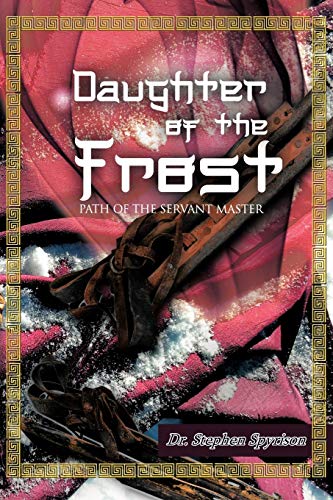 Daughter Of The Frost: Path of the Servant Master