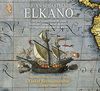 Elkano: The First Voyage Round the World
