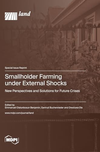 Smallholder Farming under External Shocks: New Perspectives and Solutions for Future Crises