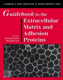 Guidebook to the Extracellular Matrix and Adhesion Proteins (The Guidebook Series)