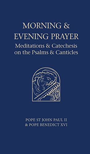 Pope St John Paul Ii Morning And Evening Prayer, Meditations And Catechesis On Psalms And Canticles