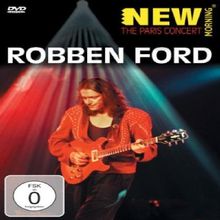 Robben Ford - New Morning - The Paris Concert