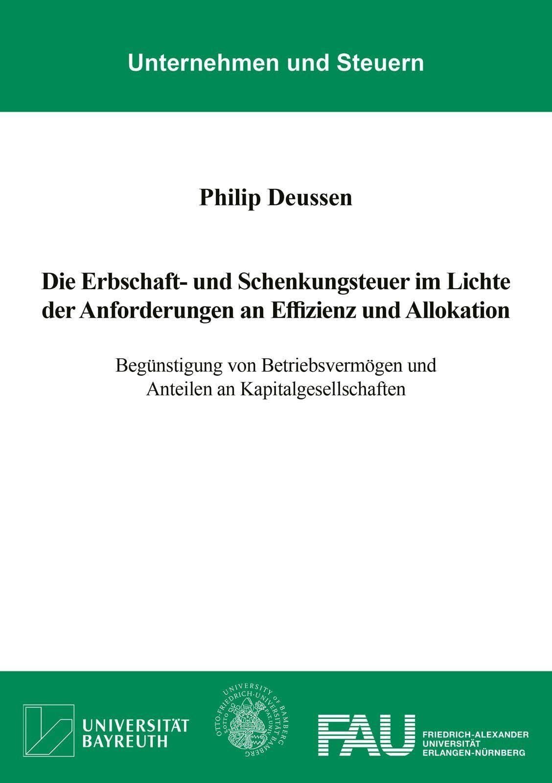 Die Erbschaft- und Schenkungsteuer im Lichte der Anforderungen an Effizienz und Allokation