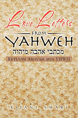 Love Letters from Yahweh: Ketuvim Ahavah min YHWH