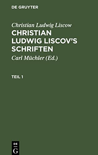 Christian Ludwig Liscov¿s Schriften, Teil 1, Christian Ludwig Liscov¿s Schriften Teil 1