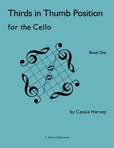 Thirds in Thumb Position for the Cello, Book One