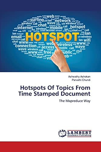 Hotspots Of Topics From Time Stamped Document: The Mapreduce Way