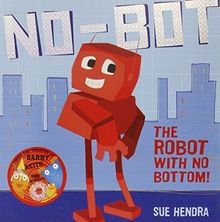 No-Bot, the Robot with No Bottom