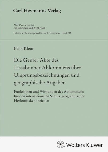 Die Genfer Akte des Lissabonner Abkommens über Ursprungsbezeichnungen und geographische Angaben (GWR 202)
