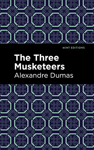 The Three Musketeers (Mint Editions―Grand Adventures)