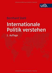 Internationale Politik verstehen: Eine Einführung