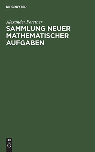 Sammlung neuer mathematischer Aufgaben
