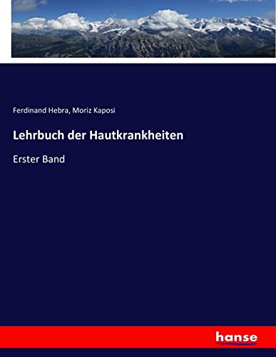 Lehrbuch der Hautkrankheiten - Moriz Kaposi Ferdinand Hebra Kartoniert (TB)