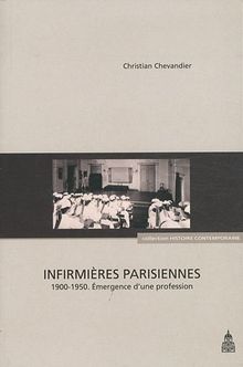Les infirmières parisiennes (1900-1950) : émergence d'une profession