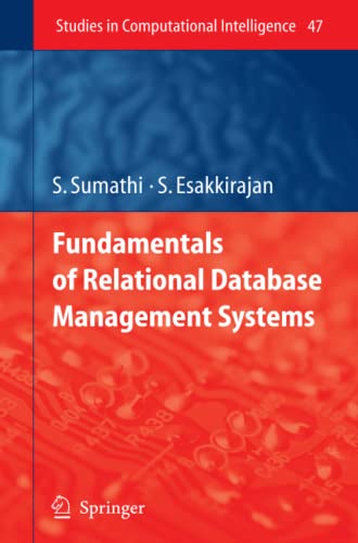 Fundamentals of Relational Database Management Systems (Studies in Computational Intelligence, Band 47)