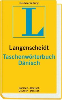 Langenscheidt Taschenwörterbuch Dänisch: Dänisch-Deutsch/Deutsch-Dänisch: Dänisch - Deutsch / Deutsch - Dänisch. Rund 85.000 Stichwörter und Wendungen (Langenscheidt Taschenwörterbücher)