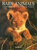 Baby Animals: A Portrait of the Animal World