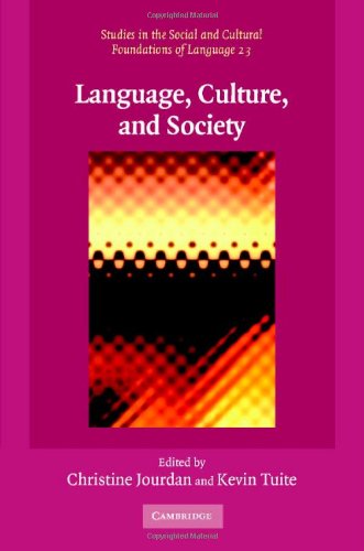 Language, Culture, and Society: Key Topics in Linguistic Anthropology (Studies in the Social and Cultural Foundations of Language, Band 23)
