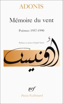 MEMOIRE DU VENT. Poèmes, 1957-1990 (Poesie)