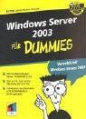 Windows Server 2003 für Dummies. Vernetzt mit Windows Server 2003.