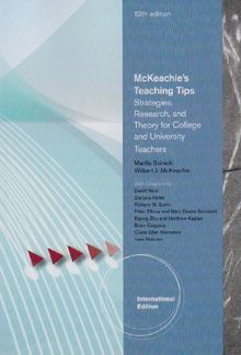 McKeachie's Teaching Tips: Strategies, Research, and Theory for College and University Teachers