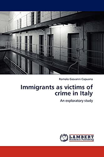 Immigrants as victims of crime in Italy: An exploratory study