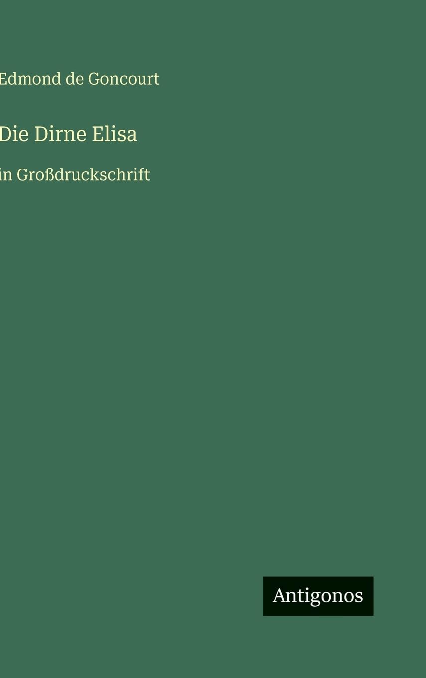 Die Dirne Elisa: in Großdruckschrift