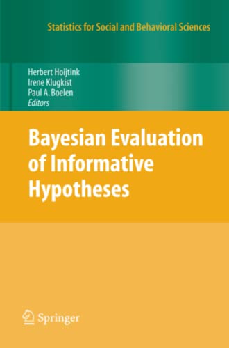 Bayesian Evaluation of Informative Hypotheses (Statistics for Social and Behavioral Sciences)