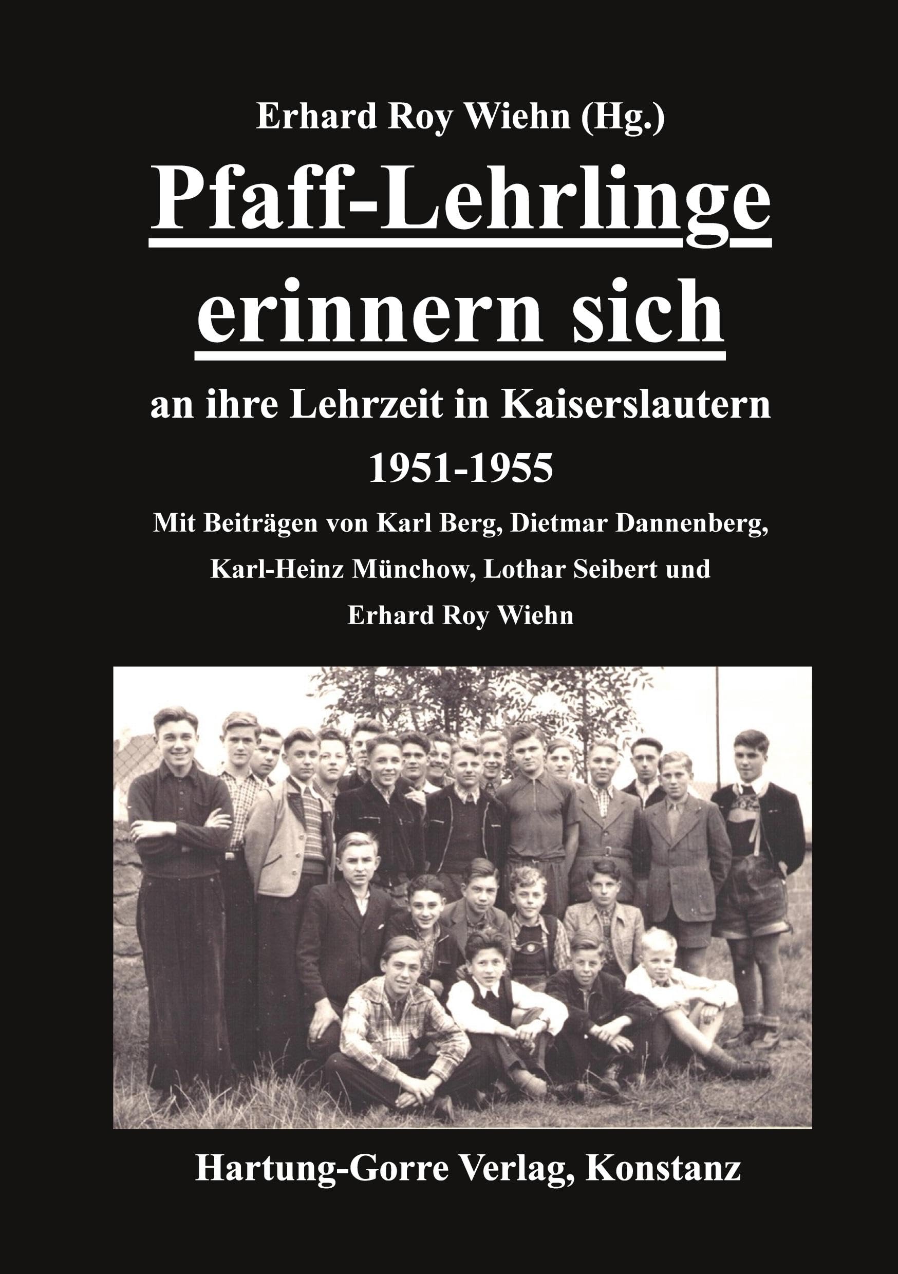 Pfaff-Lehrlinge erinnern sich: an ihre Lehrzeit in Kaiserslautern 1951-1955