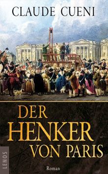 Der Henker von Paris: Roman