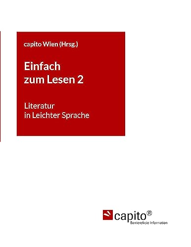 Einfach zum Lesen 2: Literatur in Leichter Sprache