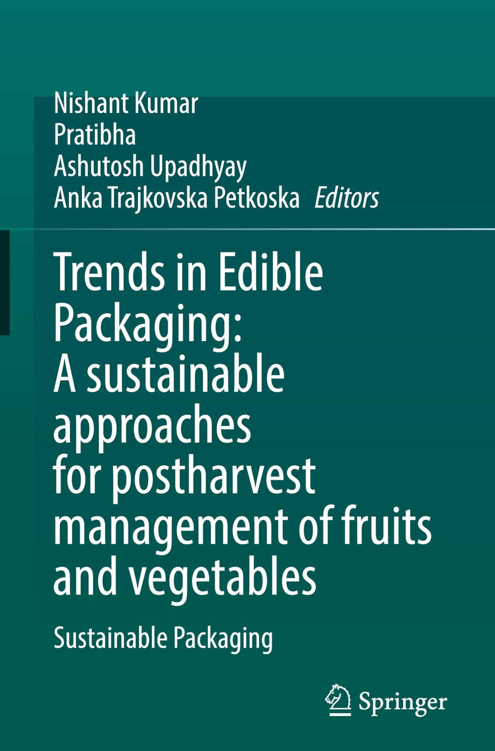 Trends in Edible Packaging: A sustainable approaches for postharvest management of fruits and vegetables