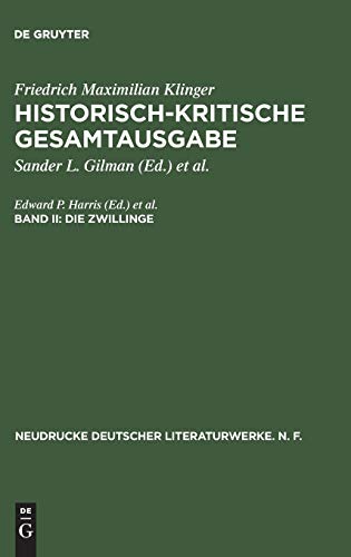 Historisch-kritische Gesamtausgabe: Die Zwillinge: Paralleldruck der Ausgaben von 1776 und 1794 (Neudrucke deutscher Literaturwerke. N. F., 47, Band 47)