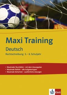 Maxi Training Deutsch Rechtschreibung 5 - 8