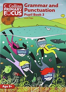 Grammar and Punctuation Pupil Book 3 (Collins Primary Focus)