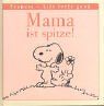 Mama ist spitze!