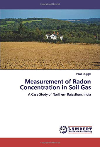 Measurement of Radon Concentration in Soil Gas: A Case Study of Northern Rajasthan, India