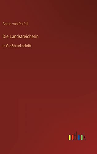 Die Landstreicherin: in Großdruckschrift
